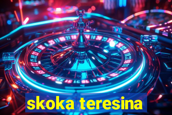 skoka teresina